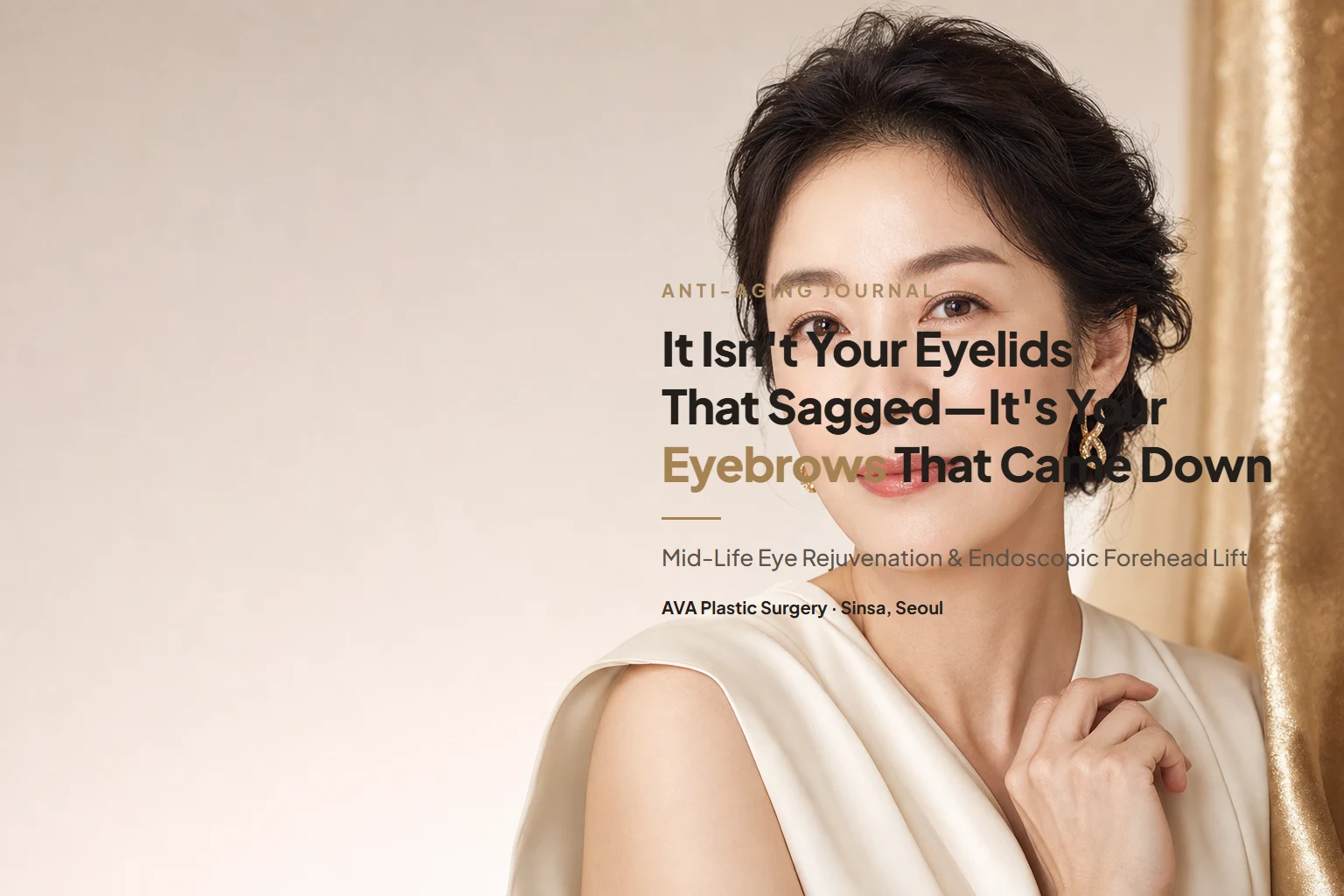 Forehead Lift — It Isn't Your Eyelids That Sagged, It's Your Eyebrows That Came Down